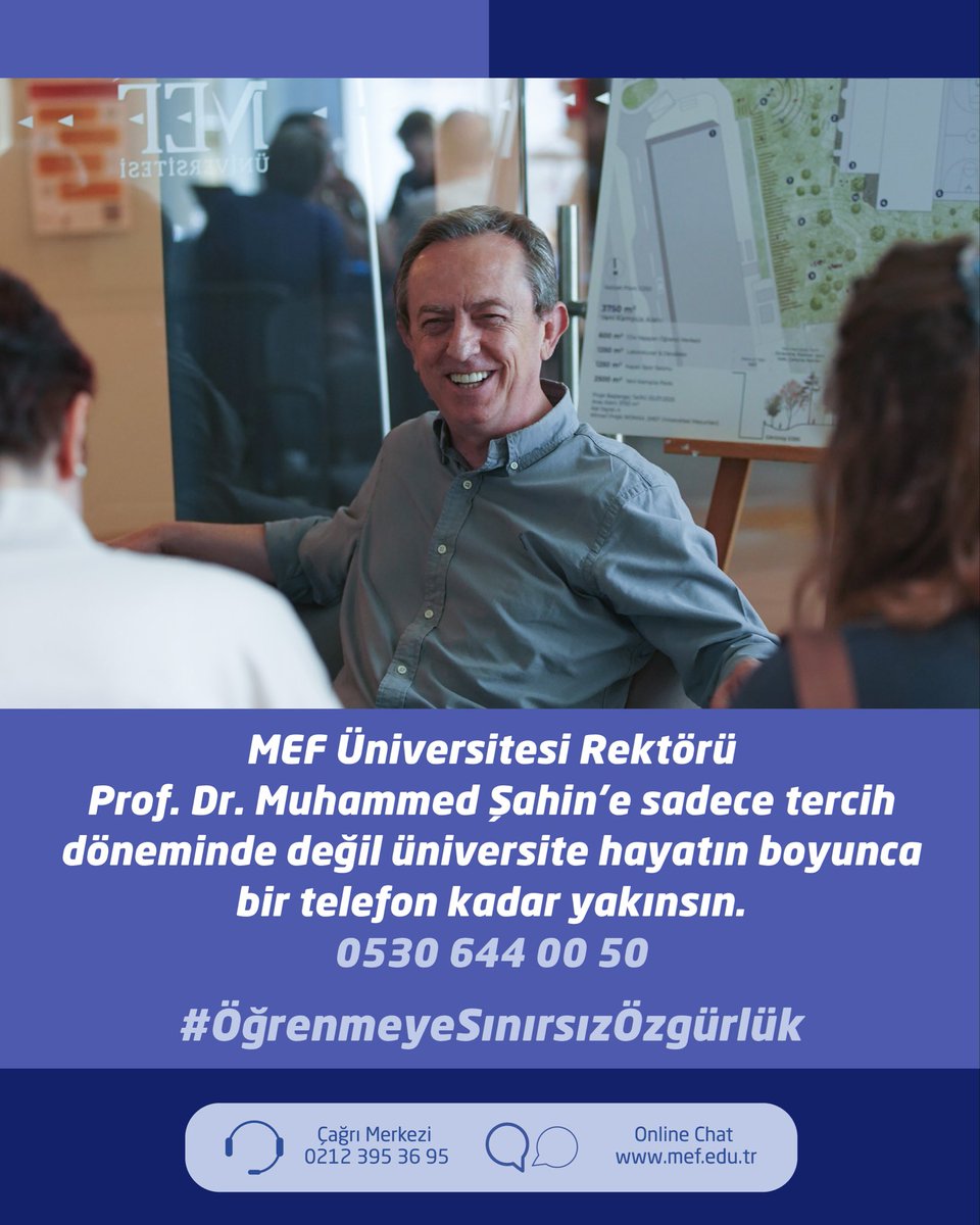 MEFuniversitesi's tweet photo. MEF Üniversitesi Rektörü Prof. Dr. Muhammed Şahin’e sadece tercih döneminde değil üniversite hayatın boyunca bir telefon kadar yakınsın. 
0530 644 00 50 

#ÖğrenmeyeSınırsızÖzgürlük

#BirÜniversite #MEFuniversitesi  #YKS2026 #MEFTercihGünleri 
#MEFeGel https://t.co/yihbEAbyIC
