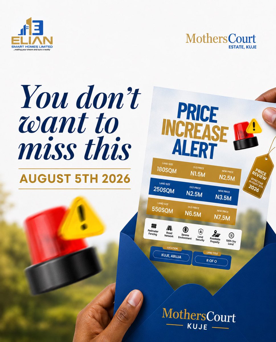Eliansmarthomes's tweet photo. Price increase alert. Mothers Court Estate, Kuje. New prices effective August 5th 2026. Same estate, same title, more money if you wait. Lock in your rate now. #MothersCourtKuje https://t.co/gMpZnk3hu8