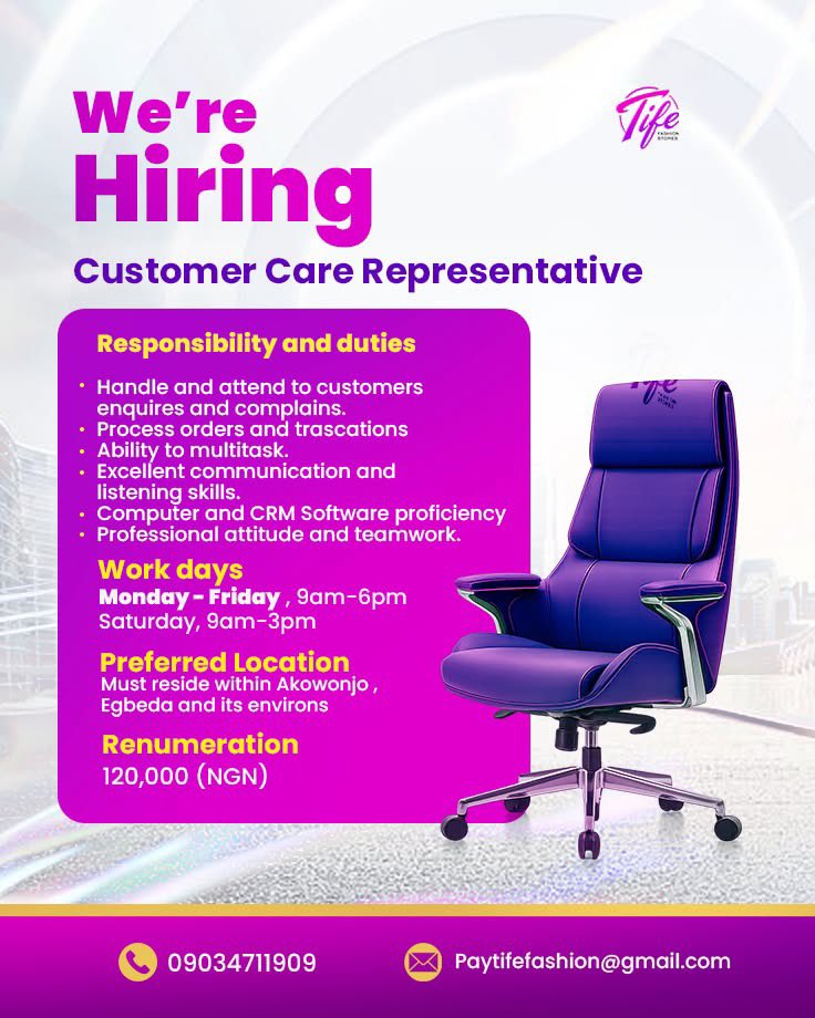 JobberRecruit's tweet photo. WE’RE HIRING: CUSTOMER CARE REPRESENTATIVE

📍 Location: Akowonjo/Egbeda, Lagos (Applicants must reside within these areas)

💰 Salary: ₦120,000/Month

🗓️ Work Schedule

Monday – Friday: 9:00 AM – 6:00 PM
Saturday: 9:00 AM – 3:00 PM

Responsibilities

Attend to customer enquiries and complaints
Process customer orders and transactions
Deliver excellent customer service
Maintain accurate customer records

Requirements

Excellent communication and listening skills
Ability to multitask
Computer literate with CRM software knowledge
Professional attitude and team player

Apply Now

📧 paytifefashion@gmail.com
📱 09034711909