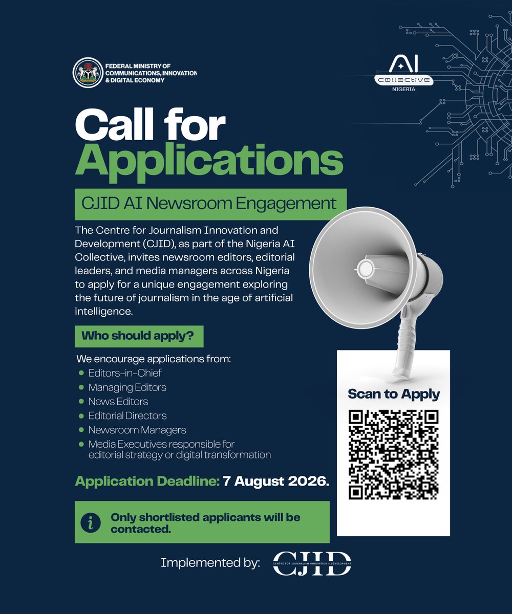 CJIDAfrica's tweet photo. 🚨 Call for Applications: AI & the Future of Journalism in Nigeria

Artificial Intelligence is rapidly reshaping journalism—from how news is produced and distributed to questions around copyright, content licensing, platform accountability, and newsroom sustainability.

How prepared is your newsroom for this new reality?

The Centre for Journalism Innovation and Development (CJID), through the Nigeria AI Collective (@aicollectiveng), is inviting newsroom editors, editorial leaders, and media managers across Nigeria to apply for a unique engagement exploring the future of journalism in the age of AI.

Selected participants will:
✅ Deepen their understanding of AI's impact on journalism and media sustainability.
✅ Explore emerging issues around AI governance, copyright, content licensing, and platform accountability.
✅ Contribute newsroom perspectives to conversations shaping Nigeria's AI future.
✅ Stand a chance to receive a post-dialogue newsroom support grant to strengthen AI reporting within their organisations.
✅ Join the CJID AI Community of Practice, a growing network advancing responsible AI through collaboration, learning, and policy engagement.

🗓️ Application Deadline: 7 August 2026
Apply now: https://t.co/qpkuJTe1JQ

#AI #Journalism #MediaInnovation #ResponsibleAI #Newsrooms #PlatformAccountability