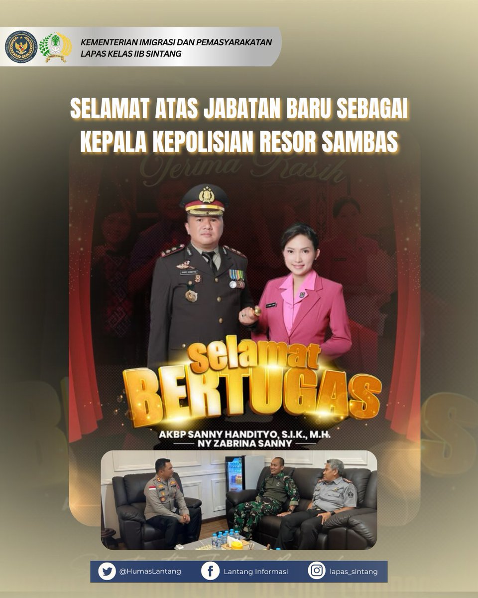 HumasLantang's tweet photo. Kepala Lapas Sintang Mohamad Rizal Fuadi Beserta Keluarga besar Lapas sintang mengucapkan selamat atas pergantian Kepala Kepolisian Resor Sintang.
Selamat atas Jabatan baru bapak AKBP Sanny Handityo Sebagai Kepala Kepolisian Resor Sambas. https://t.co/eLLUoQhrtZ