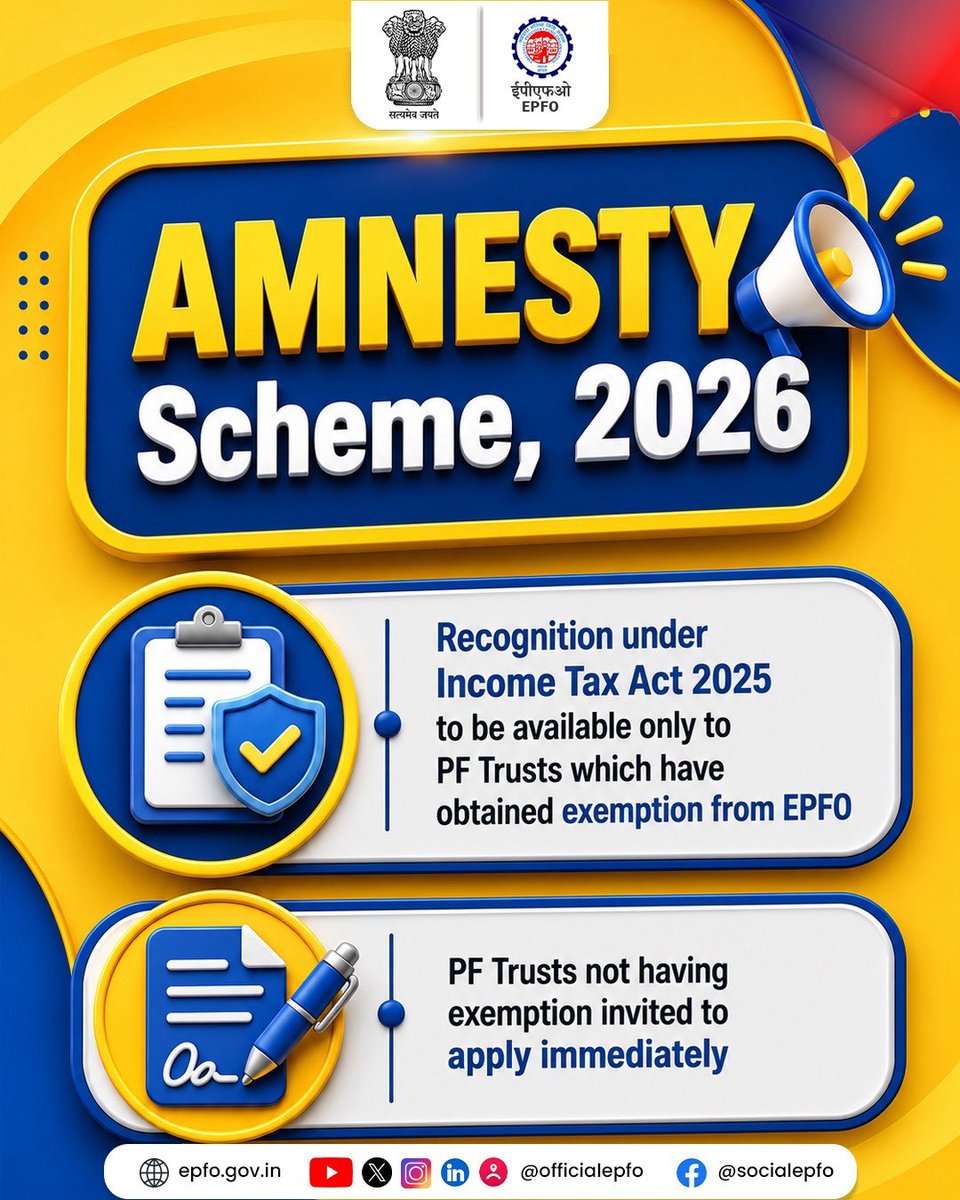 officialepfo's tweet photo. AMNESTY Scheme, 2026
Recognition under Income Tax Act 2025, to be available only to PF Trusts which have obtained exemption from EPFO

#EPFO #EPFOWithYou #HumHainNa #AMNESTYScheme2026 https://t.co/PTFtazireq