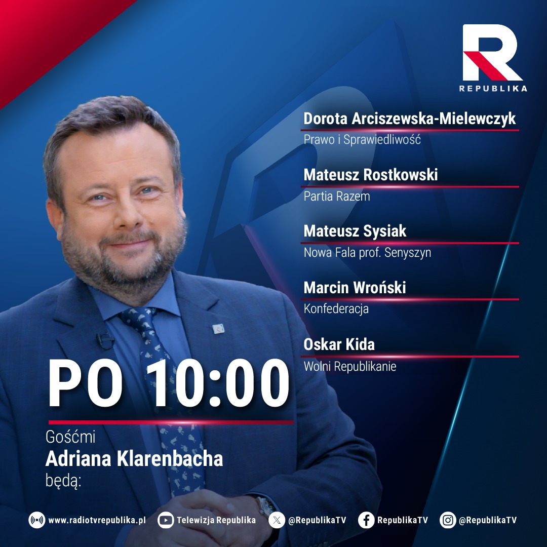 RepublikaTV's tweet photo. 🔵#PO10 | Gośćmi dzisiejszego wydania programu @AKlarenbach będą:
▪️@DorArciszewska, (@pisorgpl)
▪️@mat_rostkowski, (@partiarazem)
▪️Mateusz #Sysiak, (@PartiaNowaFala)
▪️@M_Wronski, (@KONFEDERACJA_)
▪️@KidaOskar, (#WolniRepublikanie)
#tvrepublika #włączprawdę https://t.co/9lLveNRXr9