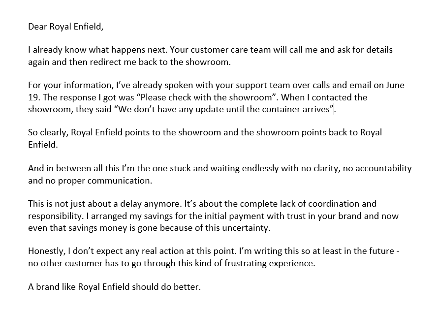 Arulaahva's tweet photo. @royalenfield Dear Royal Enfield,

I already know what happens next. Your customer care team will call me and ask for details again and then redirect me back to the showroom.

For your information, I've already spoken with your support team over calls and email on June 19. https://t.co/VUCPLRV9uB