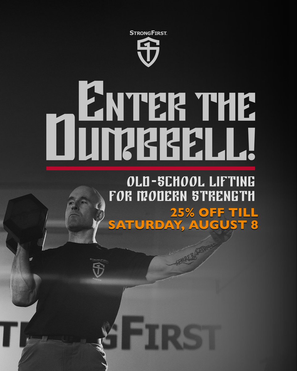 BeStrongFirst's tweet photo. Don’t miss this — online course: Enter the Dumbbell! 
Learn timeless strength principles and apply them to dumbbells— simple and effective.

Limited-time offer: 25% OFF through August 8. Click here: https://t.co/mXxx1Sjtfo 
One mind, any weapon. Learn the principles, lift the bells, and get stronger—period.