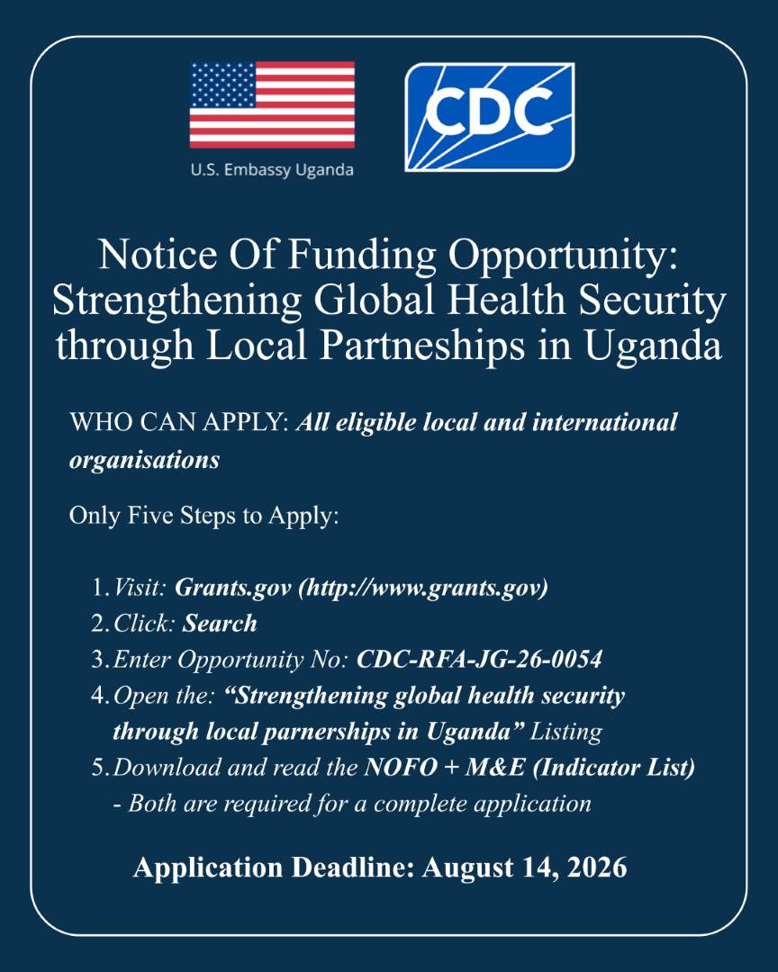 USEmbassyUganda's tweet photo. 📢 🇺🇸 FUNDING ANNOUNCEMENT: @CDCgov has a new funding opportunity to strengthen Uganda's global health security! Focus areas: health emergency management, human resources, surveillance & lab systems.
📅 Deadline: August 14.
Apply at https://t.co/Jbo0AYSOYe — search "CDC-RFA-JG-26-0054."
Questions? Email DGHPNOFOs@cdc.gov