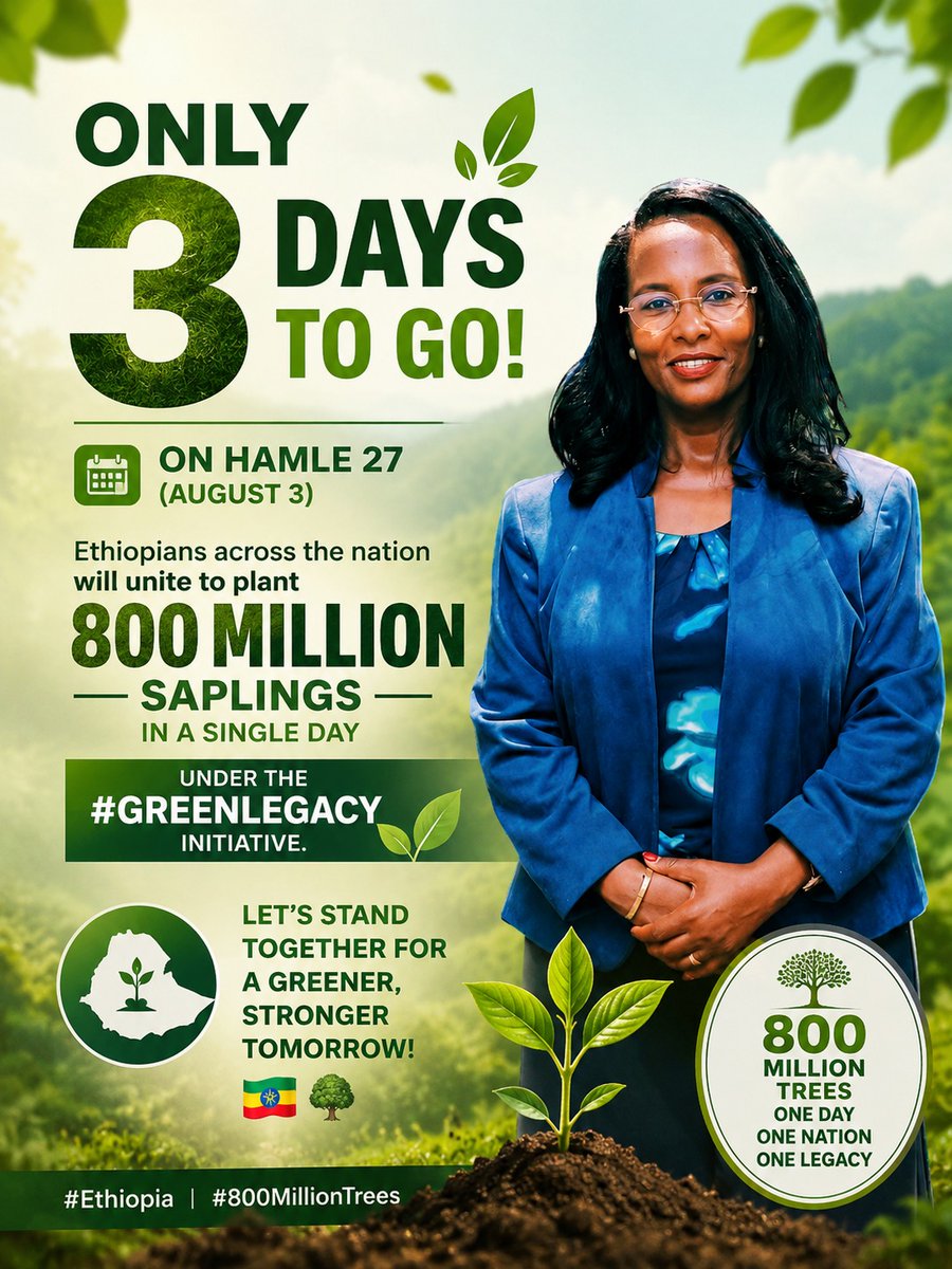 jhonking1921's tweet photo. Only 3 days to go! On Hamle 27 (August 3)Ethiopians across the nation will unite to plant 800 million saplings in a single day under the #GreenLegacy Initiative. Let's stand together for a greener, stronger tomorrow! 🇪🇹🌳
#Ethiopia #800MillionTrees https://t.co/Iw44kEm9sT