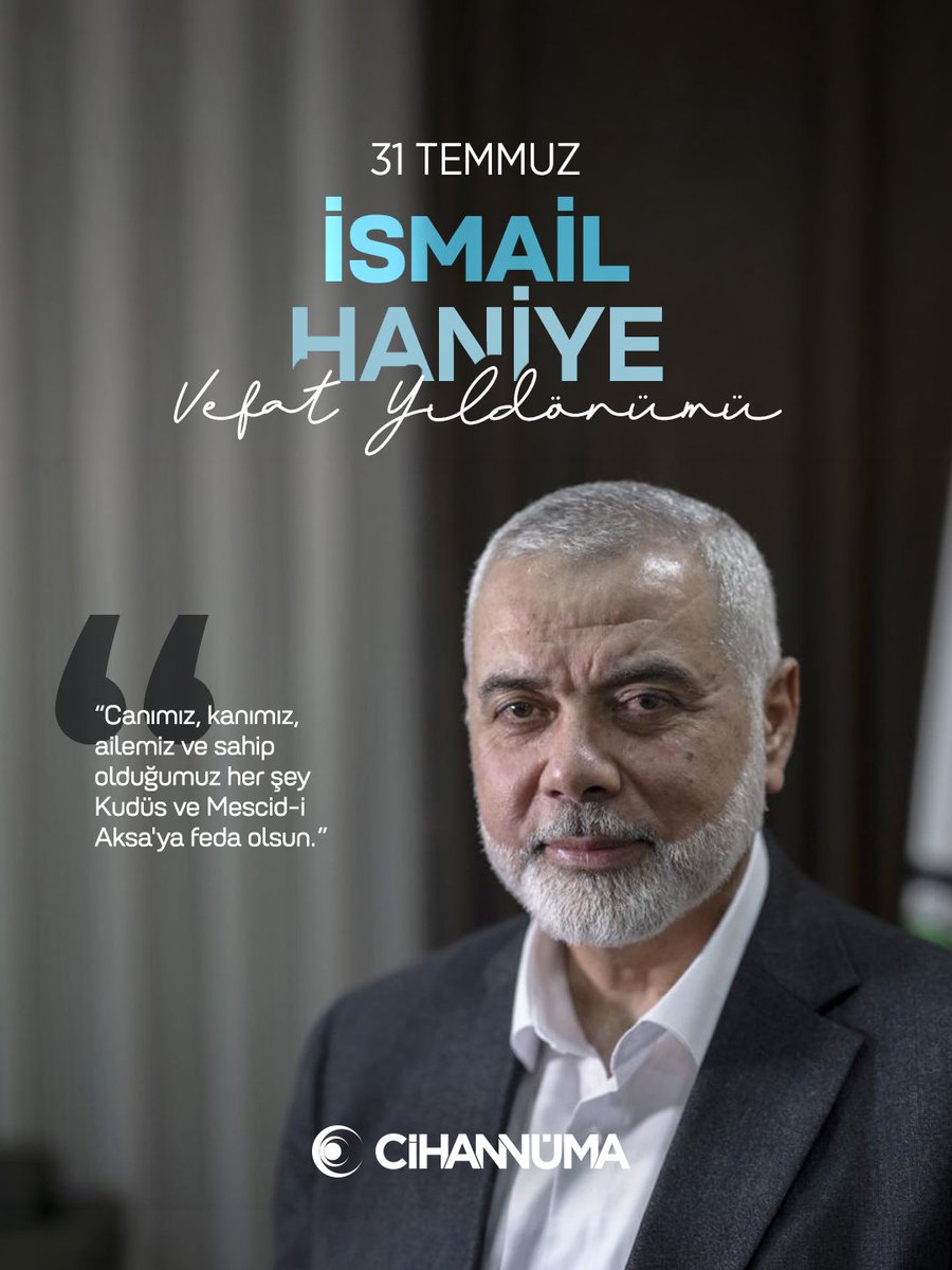 Cihannumader's tweet photo. Filistin davasının sembol isimlerinden, ömrünü özgürlük mücadelesine adayan İsmail Haniye’yi şehadetinin sene-i devriyesinde rahmet ve dua ile yâd ediyoruz. https://t.co/8uIIJlXuIP