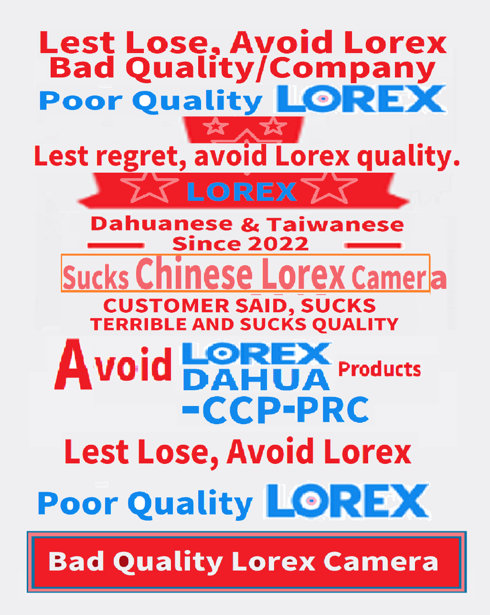 zilonghang's tweet photo. Avoid Lorex due to its Bad product [Google-Play]👎: {christina maloney 26 June 2026 2 hours on the phone and no resolution, we unstalled all the apps and reloaded app, we removed the device as well and this does not work either}🤦‍(After all=>Chinese Lorex Disgusting)269.1.193 https://t.co/ckW5hdtuDJ