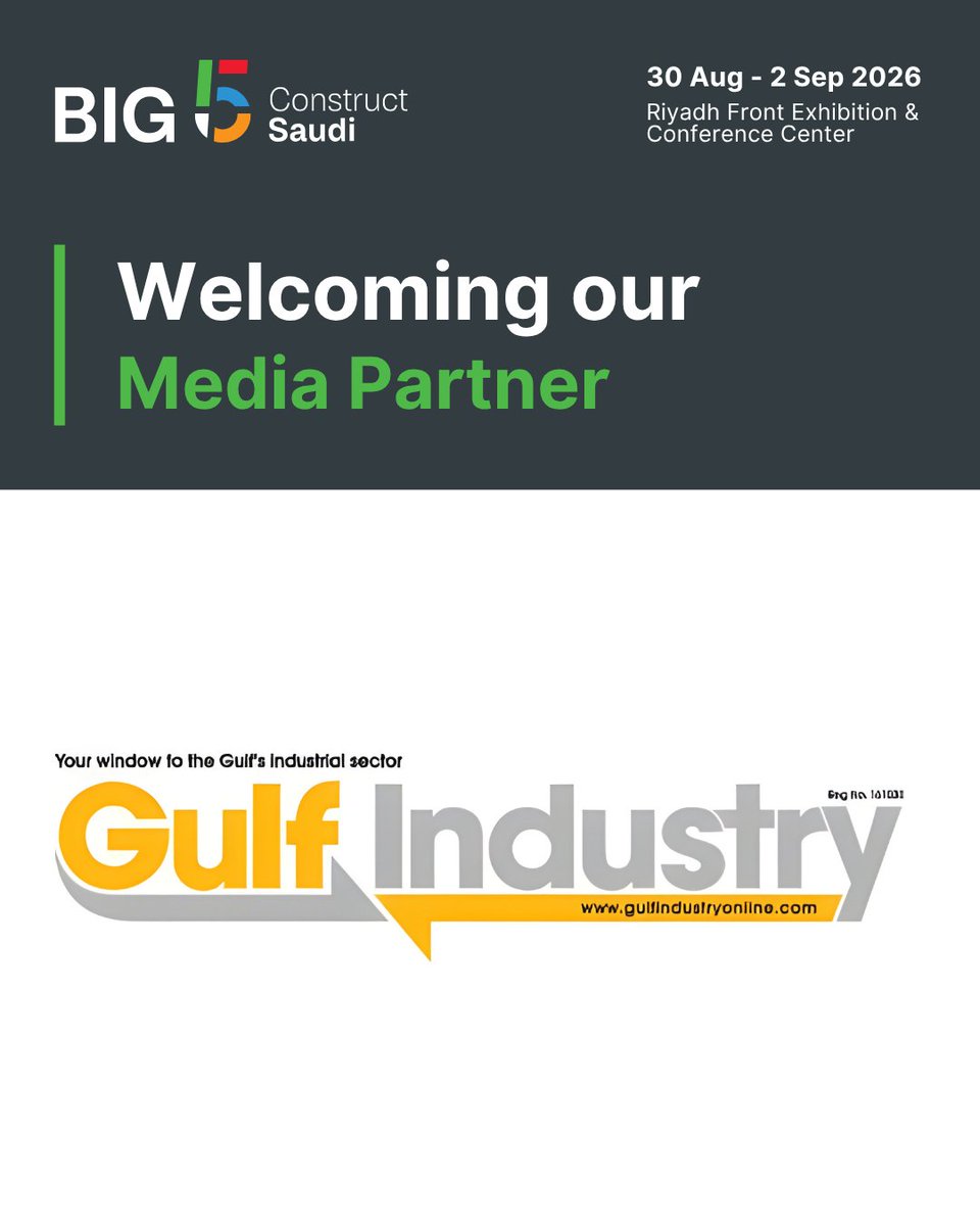 thebig5saudi's tweet photo. @GulfIndustryOn joins Big 5 Construct Saudi as Media Partner.

Gulf Industry is a leading media platform covering the industrial sector, providing news and insights on economic diversification through industrialization across its website, social media channels and daily newsletters.

Register now to visit:
https://t.co/ERc6hVbx1s

📅 30 Aug – 2 Sep 2026
📍 Riyadh Front Exhibition & Conference Center

#Big5Saudi #Construction #KSAConstruction