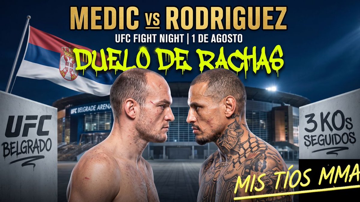 MisTiosMMa's tweet photo. 🇷🇸 UFC BELGRADO: MEDIC vs RODRIGUEZ.

💥 3 KOs en R1 vs 8 meses en PRISIÓN. Duelo de rachas y de historias.

👇 Te cuento TODO en mi video.

#UFC #UFCBelgrade #MMA #MisTiosMMA
https://t.co/bloon7Tnth https://t.co/APLkTPiHKv