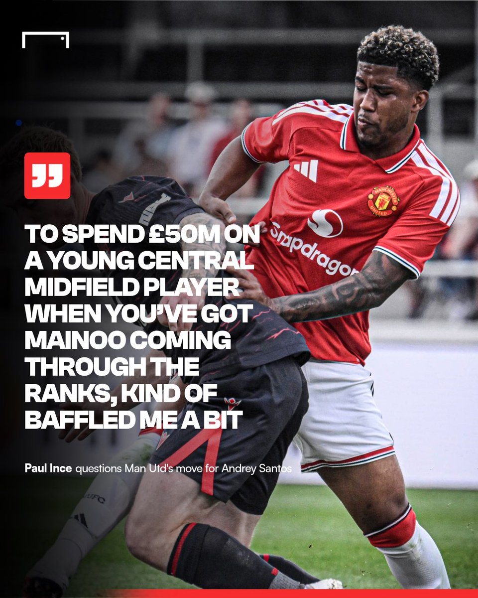 goal's tweet photo. Man Utd legend Paul Ince is baffled by the club's £50M move for Andrey Santos 💢

🔗 https://t.co/RPFewW8Imd https://t.co/F2NuJ5TSWk
