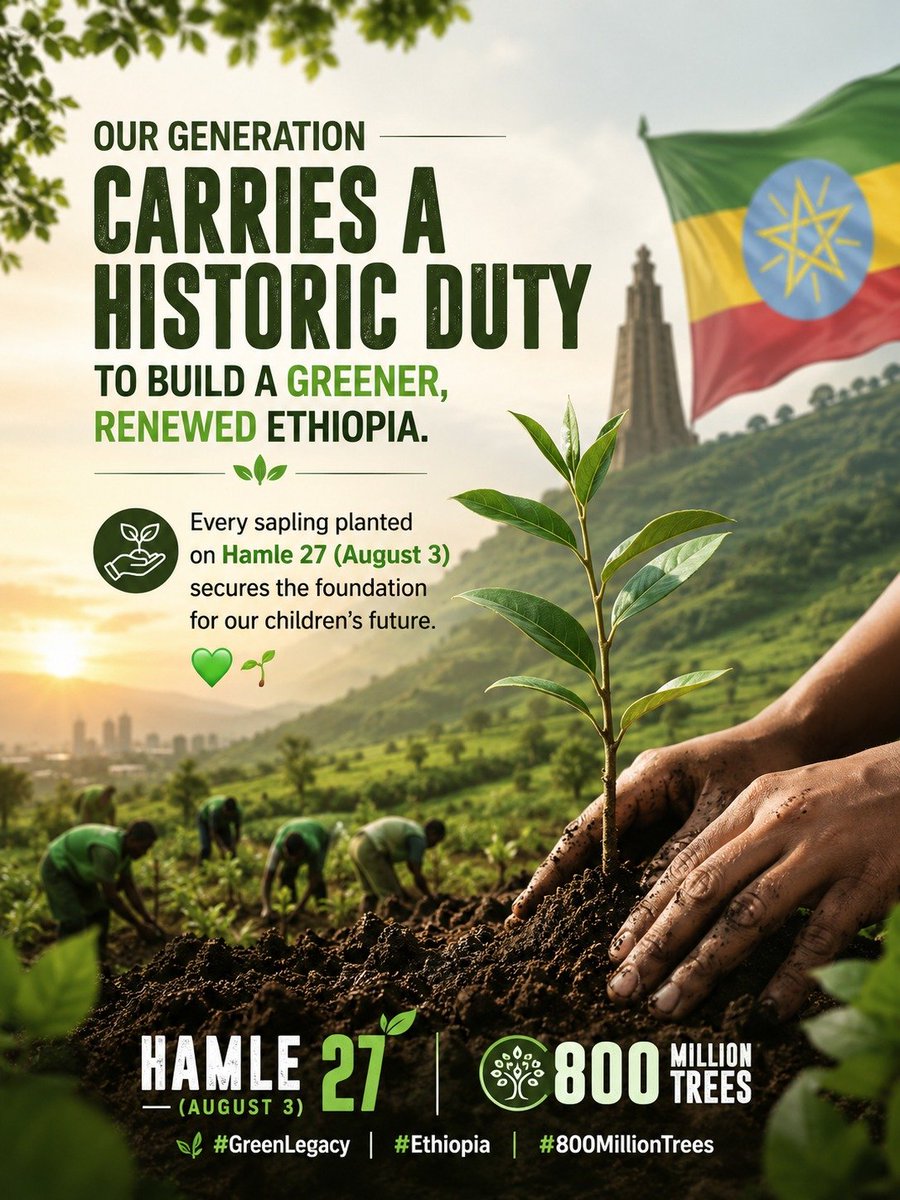 haregabraha's tweet photo. Our generation carries a historic duty to build a greener, renewed Ethiopia. Every sapling planted on Hamle 27 (August 3) secures the foundation for our children's future. 💚🌱
#GreenLegacy #Ethiopia #800MillionTrees https://t.co/RNTbKY0X85