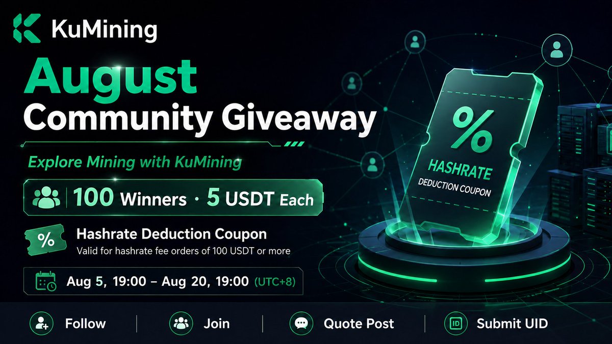 KuMiningCom's tweet photo. KuMining August Community Giveaway 🎁

100 winners will each receive a 5 USDT KuMining Hashrate Deduction Coupon.

Valid only toward the hashrate fee of a KuMining order with a hashrate fee of 100 USDT or more.

1️⃣ Follow @KuMiningCom
2️⃣ Join the KuMining Telegram community
3️⃣ Quote this post, tag 3 accounts, and include #KuMining
4️⃣ Submit your KuCoin UIDEnds Aug 20, 19:00 (UTC+8)

https://t.co/C1dKcMwnx9
