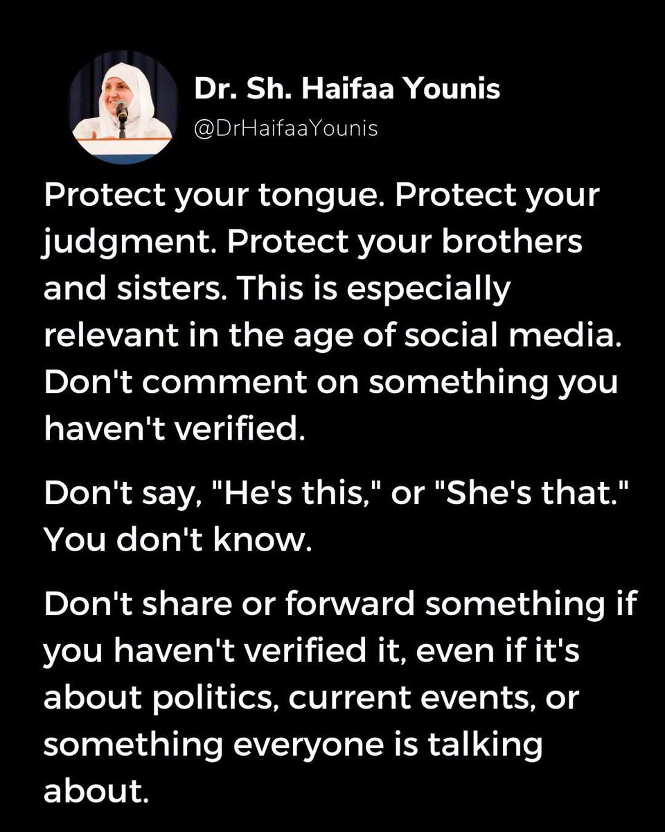 nasratwall's tweet photo. Don't comment on something you haven't verified. 

Don't say, "He's this," or "She's that." You don't know.

Don't share or forward something if you haven't verified it, even if it's about politics, current events, or something everyone is talking about. https://t.co/QGMBvmeI6m