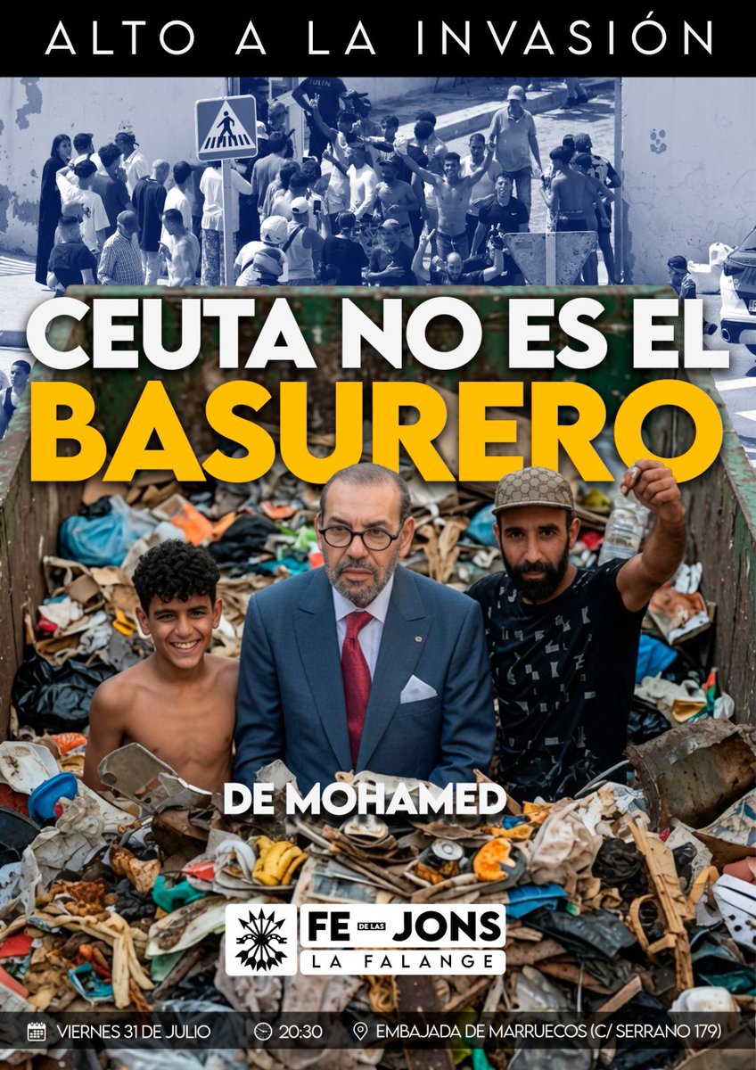 fedelasjons's tweet photo. 🛑ALTO A LA INVASIÓN.

🚯Ceuta no es el basurero de Mohamed.

📍Embajada de Marruecos en Madrid (C/ Serrano, 179)
🗓Hoy, viernes 31 de julio.
🕣20:30 h https://t.co/VjxHoJg2QJ