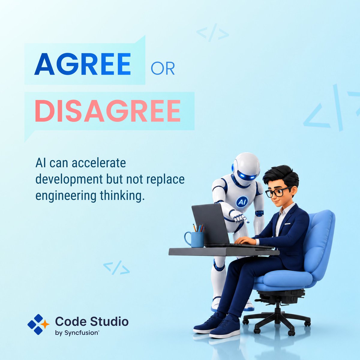 CodeStudioSF's tweet photo. ⚡ AI can generate code.
Engineering thinking is still what turns code into great software.
Agree or disagree? 👇
#CodeStudio #Syncfusion #AIIDE #SoftwareDevelopment #ArtificialIntelligence https://t.co/DLtbHw8Dxi