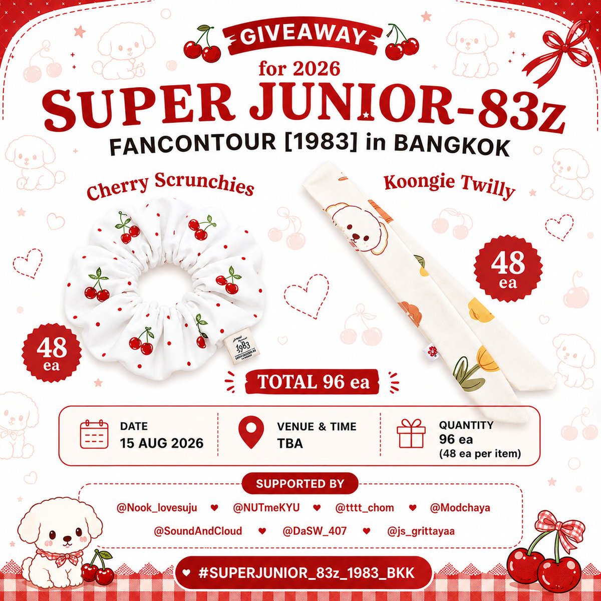 Nook_lovesuju's tweet photo. 🍒 𝑪𝒉𝒆𝒓𝒓𝒚 𝒌𝒊𝒔𝒔𝒆𝒔 &amp; 𝑲𝒐𝒐𝒏𝒈𝒊𝒆 𝒉𝒖𝒈𝒔 𝒂𝒓𝒆 𝒘𝒂𝒊𝒕𝒊𝒏𝒈 𝒇𝒐𝒓 𝒚𝒐𝒖 🐶

🎁 𝑮𝒊𝒗𝒆𝒂𝒘𝒂𝒚𝒔 𝒇𝒐𝒓 
#SUPERJUNIOR_83z_1983_BKK

🎀 Cherry Scrunchies × 48 
🐶 Koongie Twilly × 48 
✨ Total: 96 ea

📅 15 AUG 2026
📍Venue &amp; Time : TBA

ตื่นเต้วว See u kaa! ♡ https://t.co/xovCug1NdT