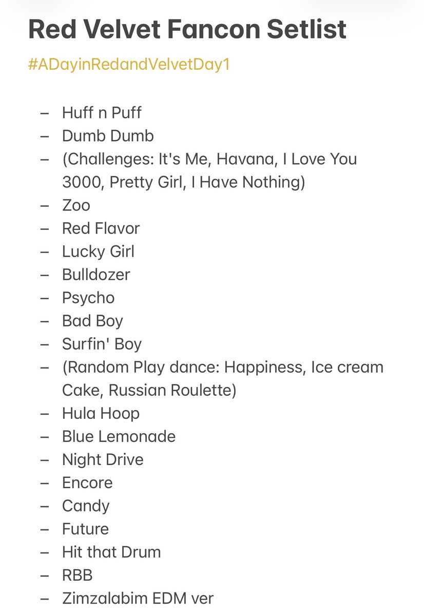chobomseulrene's tweet photo. Red Velvet Fancon Setlist
#ADayinRedandVelvetDay1

Huff n Puff 
Dumb Dumb

(Challenges: It's Me, Havana, I Love You 3000, Pretty Girl, I Have Nothing)

Zoo
Red Flavor
Lucky Girl

Bulldozer
Psycho
Bad Boy
Surfin' Boy

(Random Play dance: Happiness, Ice cream Cake, Russian Roulette) 

Hula Hoop
Blue Lemonade
Night Drive

Candy
Future
Hit that Drum
RBB
Zimzalabim EDM ver
