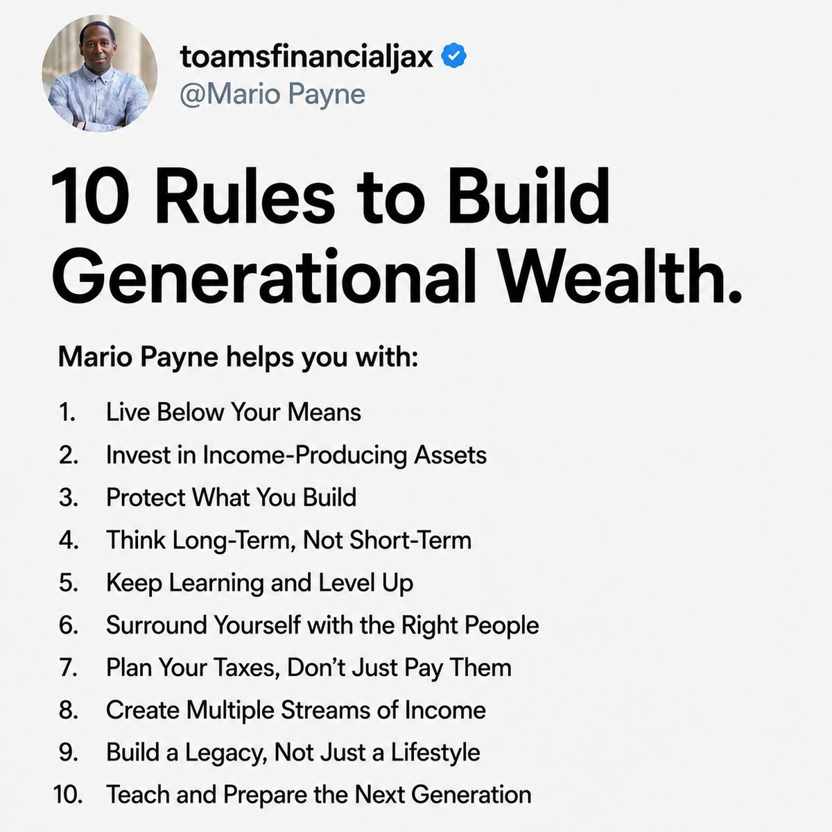 TOAMSFinancial's tweet photo. Generational wealth isn't built in a single year, it's built through consistent decisions repeated over a lifetime.

These **10 rules** are simple, but they can shape your financial future and the legacy you leave behind. Building wealth isn't about chasing shortcuts or the next big opportunity. It's about creating habits, making informed decisions, protecting your assets, and staying committed to a long-term plan.

The families that build lasting wealth don't just pass down money, they pass down knowledge, discipline, and values.

Read through all 10 rules and start applying them today.
#PaynefulProfits #GenerationalWealth #WealthBuilding #FinancialFreedom #MoneyMindset #Legacy #Investing