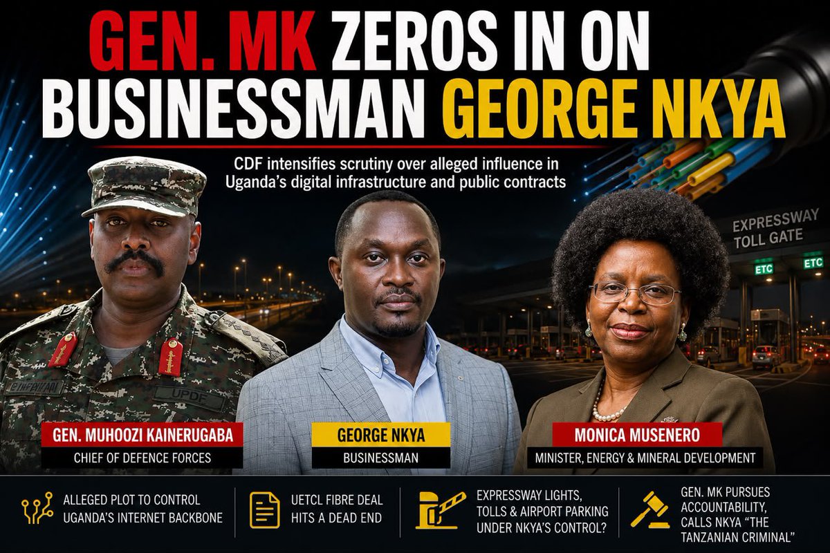 DeepStateUg's tweet photo. CDF Gen. @mkainerugaba has intensified scrutiny over businessman George Nkya regarding alleged influence in Uganda's digital infrastructure and public contracts.

The investigation centers on key infrastructural deals, including an alleged plot to control the country’s internet backbone, a dead-ended UETCL fibre deal, and management control over Expressway lighting, toll systems, and airport parking facilities. 

#WeAreDeep