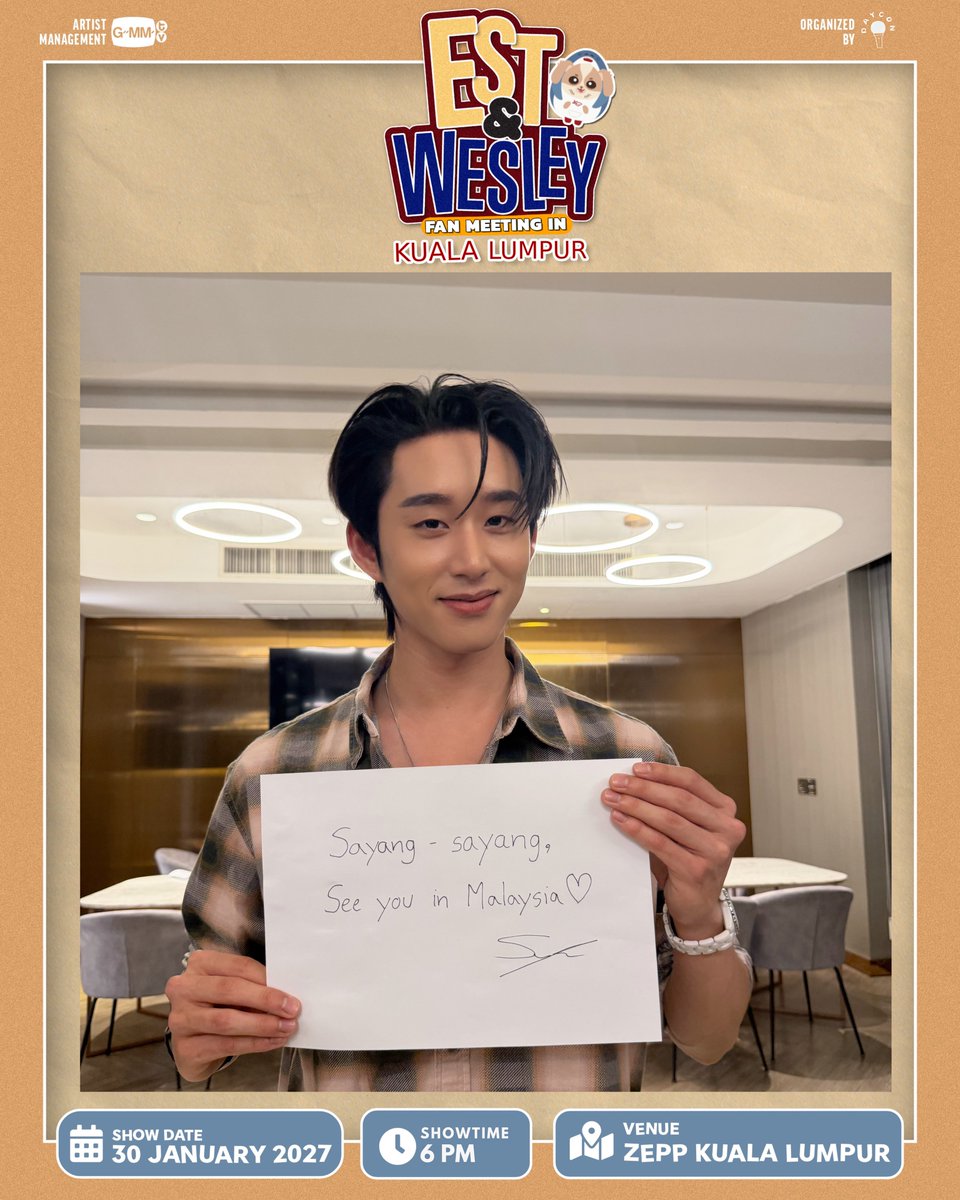 DAYCON_ENT's tweet photo. EST & WESLEY FAN MEETING IN KUALA LUMPUR 💙

A special greeting from Est to all the fans in Malaysia! 🇲🇾

He’s looking forward to meeting you this January. Don’t miss your chance to be part of this special day!

✨ EVENT DETAILS
📍 ZEPP Kuala Lumpur
📅 30 January 2027 (Saturday)
🕕 6:00 PM (MYT)

🎟 TICKETS GO LIVE
📅 7 August 2026 (Friday)
🕐 1:00 PM (MYT)
🔗 https://t.co/78uLCoG1eT

Malaysia, Est will be waiting for you. 💙
See you at ZEPP Kuala Lumpur!

#EstWesleyFMinKL #Est_rvp #Wesley #GMMTV #DAYCON
@EstRvp