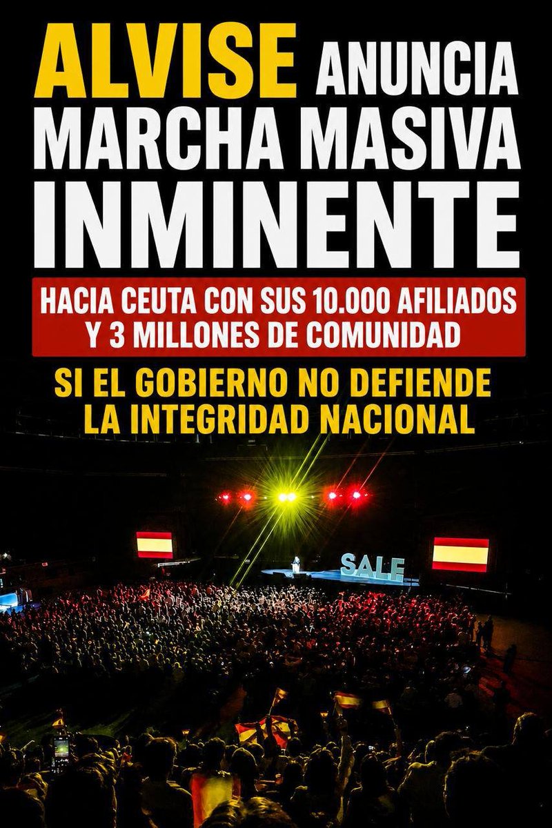 SALF_NOTICIAS's tweet photo. 🔴 Alvise Pérez anuncia el inicio de la organización de una MARCHA NACIONAL hacia Ceuta desde las principales provincias de la nación:

El líder de SALF inicia la coordinación de autobuses, barcos de pequeña y media eslora, y otros transportes para una marea española en Ceuta si no se deporta de forma inmediata a los 35.000 ilegales y se militariza el control fronterizo.

El objetivo, según el líder de SALF, es “una marcha rojigualda que apoye al Ejército en la expulsión inmediata y cierre de fronteras hasta su militarización.