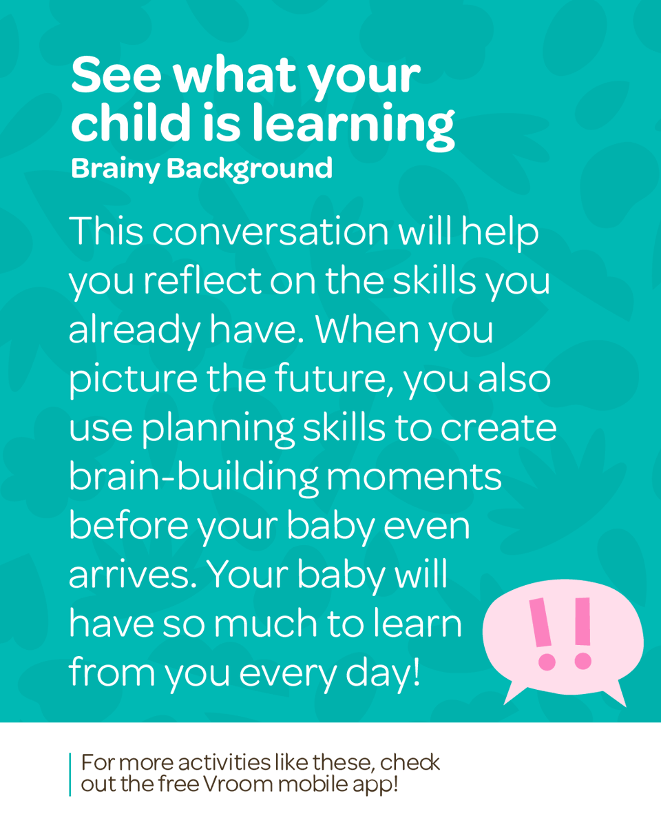 joinvroom's tweet photo. As you prepare for your baby, it’s natural to think about what they will need.

It’s also helpful to think about what you already have to offer. 

This Ready, Set, Vroom tip helps you reflect on how your everyday skills are already building their brains! https://t.co/O7RWa6lUHg