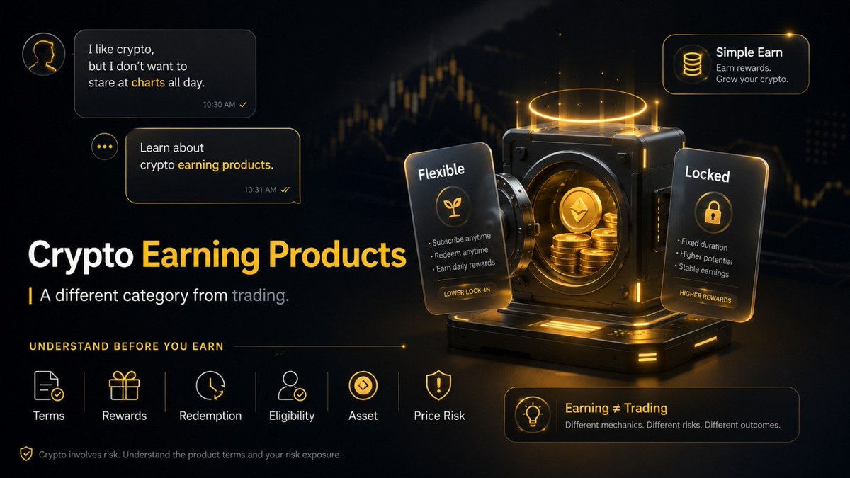 Benjamin_Lucas6's tweet photo. Friend: “I like crypto, but I don’t want to stare at charts all day.”

Me: “Then you should learn about crypto earning products.”

Friend: “Is that trading?”

Me: “No. Different category.”

Trading is about buying and selling.

Crypto earning products are about using supported assets under specific product terms to receive rewards.

Binance Simple Earn is one example.

Flexible products usually give more room to redeem.

Locked products usually involve committing assets for a fixed period.

But the important part is not just the reward rate.

Read the full terms.

Which asset?

Flexible or Locked?

Redemption rules?

Reward calculation?

Regional eligibility?

What happens if the asset price moves?

Earning products need understanding, not blind excitement.

#Binance #BinanceAcademy #LearnWithBinance