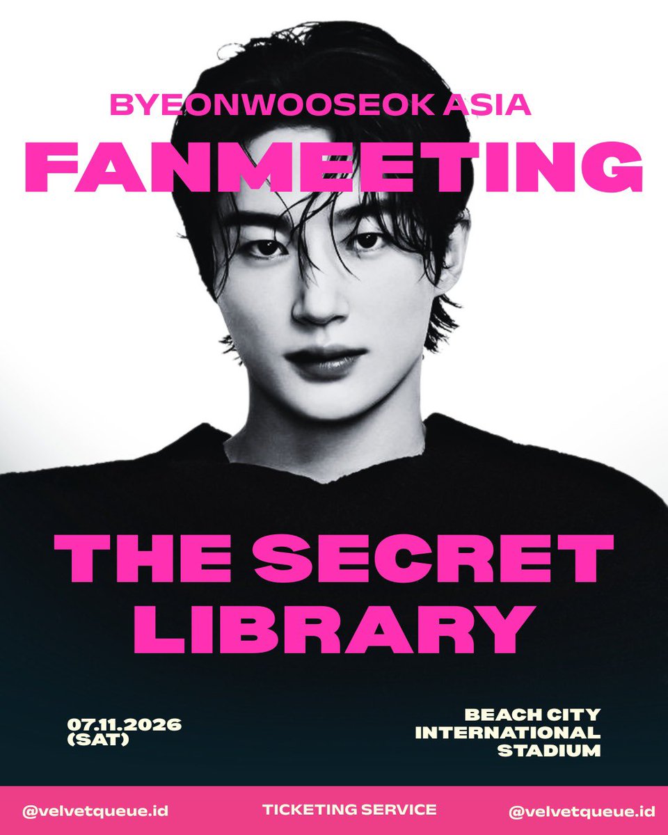 Valendira2's tweet photo. OPEN JASTIP BYEONWOOSEOK ASIA FANMEETING TOUR <THE LIBRARY Secret> In JAKARTA

📍Beach City International Stadium - Jakarta
🗓️ Nov, 07 2026 (Sat), 14.00 WIB / 2 P.M
🌏 Local or international fans are welcome! 
✅ Trusted 💯%

#BYEONWOOSEOK #변우석
#BYEONWOOSEOK_TOUR_in_JAKARTA https://t.co/Wtt34sQVH8