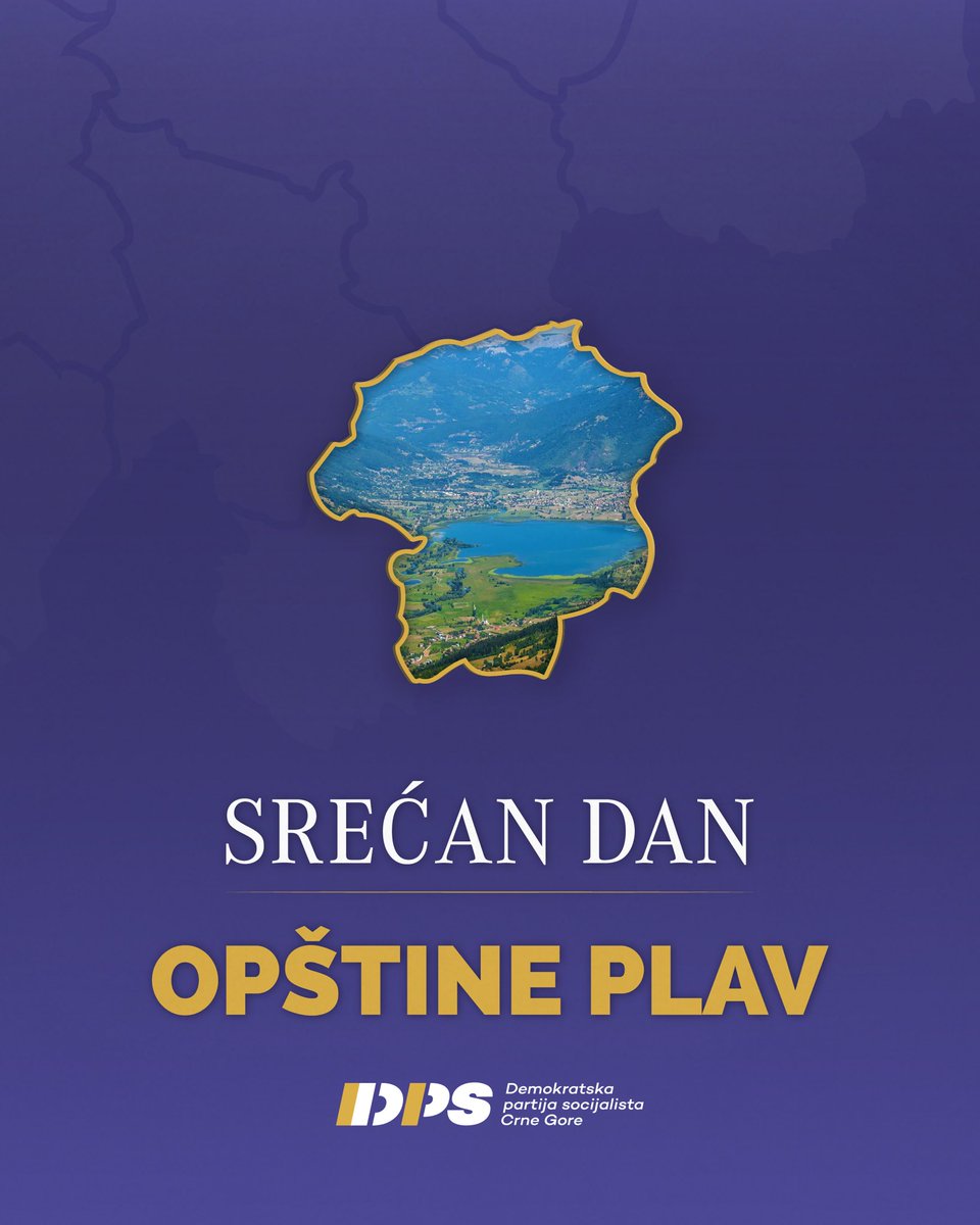 DPSCrneGore's tweet photo. Svim građankama i građanima Plava čestitamo Dan opštine!

#DPSCG
#Plav 
#CrnaGora 🇲🇪 https://t.co/Kq7Z5o9R85