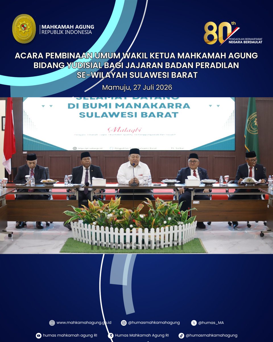 Humas_MA's tweet photo. Acara Pembinaan Umum Wakil Ketua Mahkamah Agung Bidang Yudisial Bagi Jajaran Badan Peradilan se-Wilayah Sulawesi Barat, Mamuju, 27 Juli 2026.

Silahkan kunjungi website resmi Mahkamah Agung RI di https://t.co/dPhd7WjJR5 untuk melihat berita terkait atau berita lainnya. https://t.co/SPCZ1Mr6pd