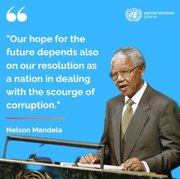 UNGeneva's tweet photo. "Our hope for the future depends also on our resolution as a nation in dealing with the scourge of corruption." 

Mandela's word reminds us that anti-corruption is central to building trust and advancing the #SDGs. #UnitedAgainstCorruption https://t.co/uaDcMNRFtU