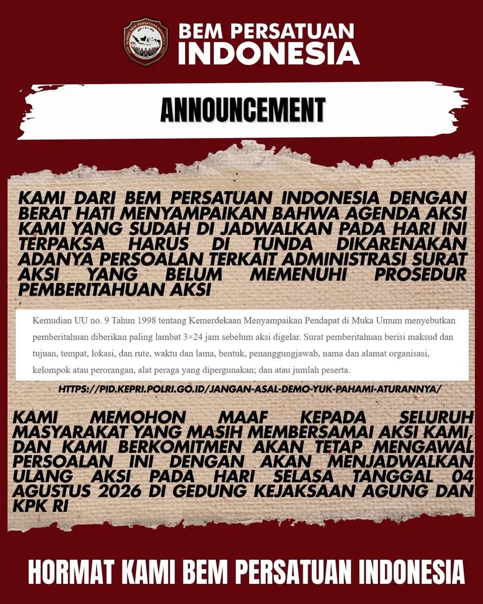 bismillahyuk_'s tweet photo. 🚨 ANNOUNCEMENT:

Aksi #demo hari ini dari BEM Persatuan Indonesia ditunda.

Insya Allah, Mahasiswa akan kembali pada Selasa, 4 Agustus 2026! ✊🏻✊🏻✊🏻

#IndonesiaDaruratKorupsi https://t.co/GEnLtgFu5u