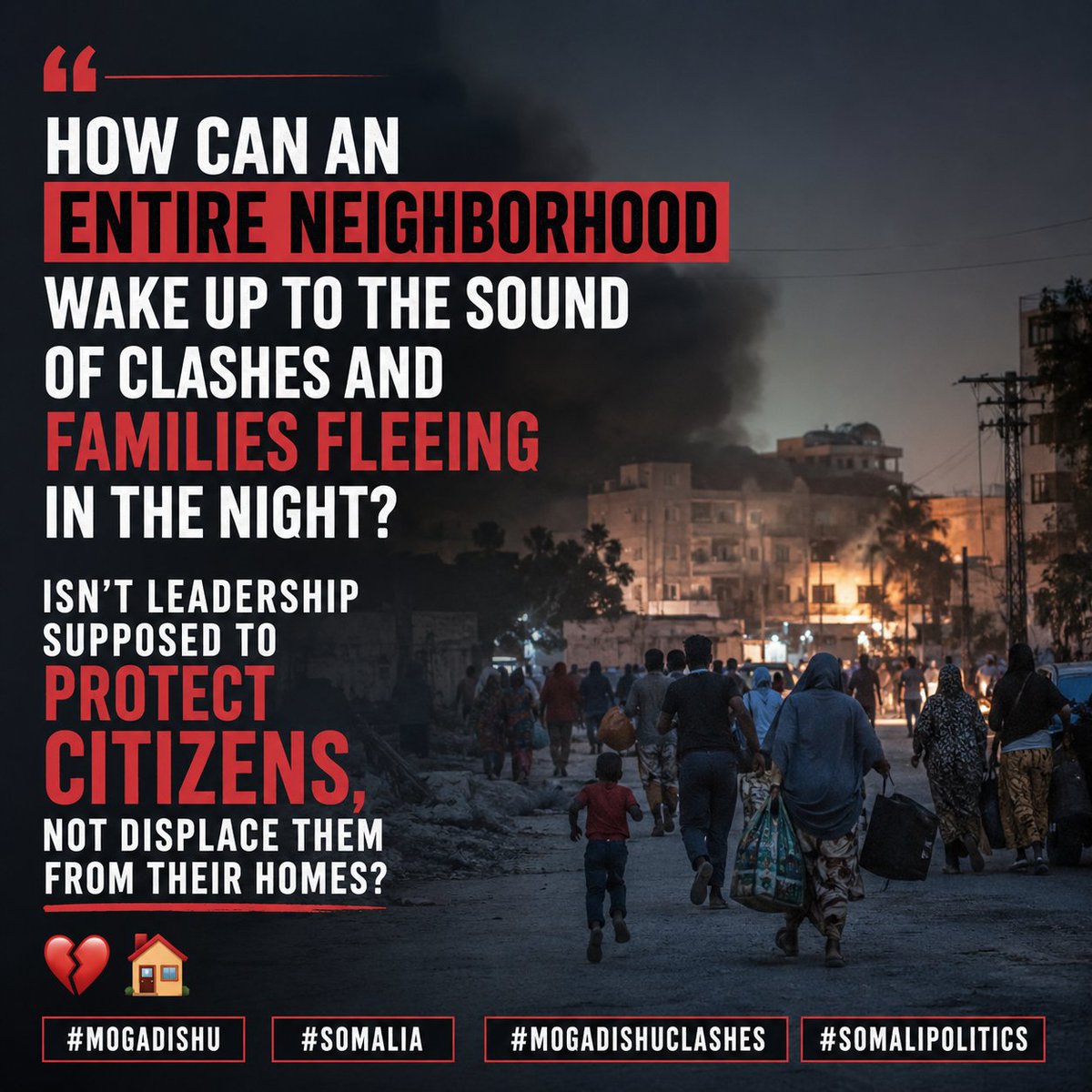 HalimaAbgaal's tweet photo. How can an entire neighborhood wake up to the sound of clashes and families fleeing in the night? Isn't leadership supposed to protect citizens, not displace them from their homes? 💔🏠 #Mogadishu #Somalia #MogadishuClashes #SomaliPolitics https://t.co/v1yswTd1uP