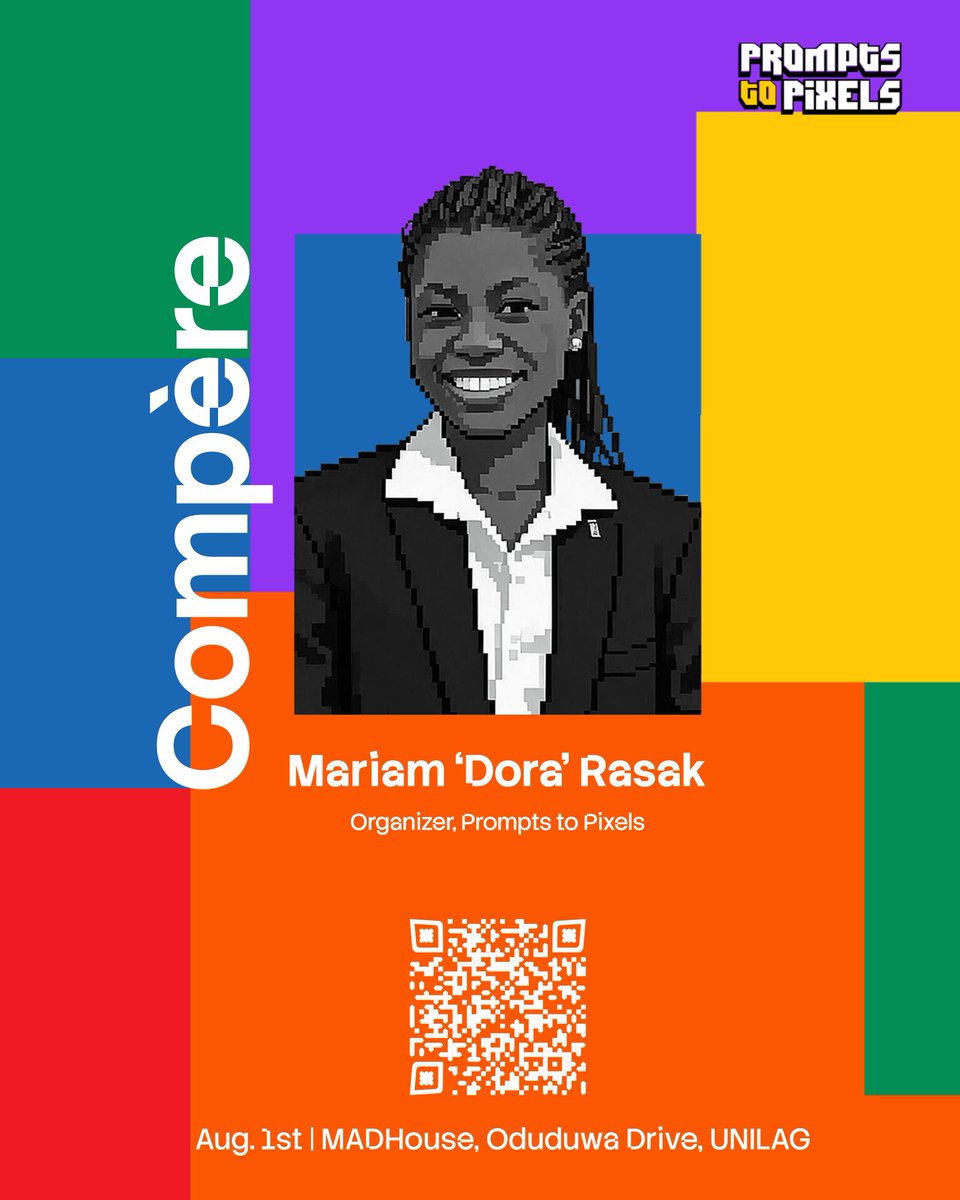 Prompts2Pixels's tweet photo. The room deserves a voice that knows how to keep it alive.
Meet Mariam "Dora" Rasak, Organizer for Prompts to Pixels.
Tomorrow, she's bringing the vibe. You're bringing the energy.
See you in the room.
#PromptsToPixels #P2PMixer https://t.co/4UcLFx0TZD