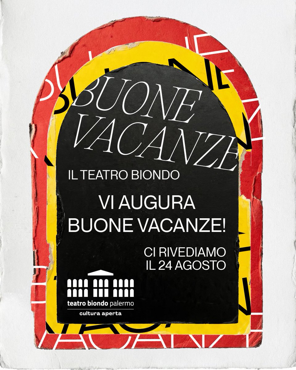 TeatroBiondo's tweet photo. Buone vacanze!
Ci rivediamo il 24 agosto. https://t.co/FUw0yzvyz3