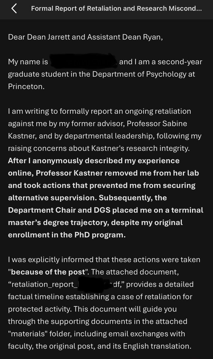 PSa_Cheng's tweet photo. Alleged research misconduct by Sabine Kastner, and silencing whistleblowers by the psychology department at Princeton Univeristy. 

Multiple former members of the Kastner Lab at Princeton University, including former postdocs and graduate students, have formally reported research misconduct by Professor Sabine Kastner, including alleged data falsification spanning over 20 years.

They describe a culture where people feared speaking up. Some remained anonymous because they feared retaliation.

My own experience: after I raised concerns, I was removed from Kastner lab. I was explicitly told by the psychology department leadership that this happened because I raised concerns anonymously: they told me “you questioned her integrity. PNI is a community. You attack one of us, you attack all of us.” 
Afterward, I could not secure a new adviser and my PhD enrollment was terminated through the “no active adviser” rule.

Many affected trainees were international students. Losing an adviser means losing visa status, and international relocation, creating enormous pressure not to report concerns. This is exactly why Kastner lab recruits a disproportionately high number of international trainees. And why the lab website has most former members erased. 

The research involved is supported by active NIH grants of over $20m. Involved publications include papers in Science, Nature Neuroscience, and Neuron.

The departmental leadership has been complicit, by helping remove students who raised concerns instead of protecting them.

Over the coming weeks, I will post documents, timelines, and evidence so people can examine the facts themselves.

#ResearchIntegrity #Whistleblower #Science #NIH #HigherEducation #GraduateSchool #PhD #Retaliation #OpenScience #ResearchEthics #AcademicFreedom @ivanoransky @NIH @HHSGov