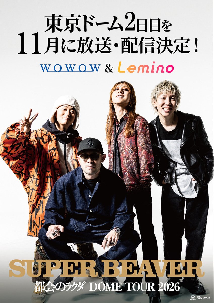 super_beaver's tweet photo. 【 情 報 解 禁 ！】

／

「都会のラクダ DOME TOUR 2026」

東京ドーム公演2日目の模様を
WOWOW＆Leminoで放送＆配信決定‼

＼

WOWOW番組ページはこちら👇
https://t.co/Pzr8eaxchP

Lemino音楽ライブ特設サイトはこちら👇
https://t.co/tiwRTH11Mu

熱狂のドーム公演を
テレビはもちろん、PCやスマホでお楽しみください🔥

@wowow_mj
@Lemino_official