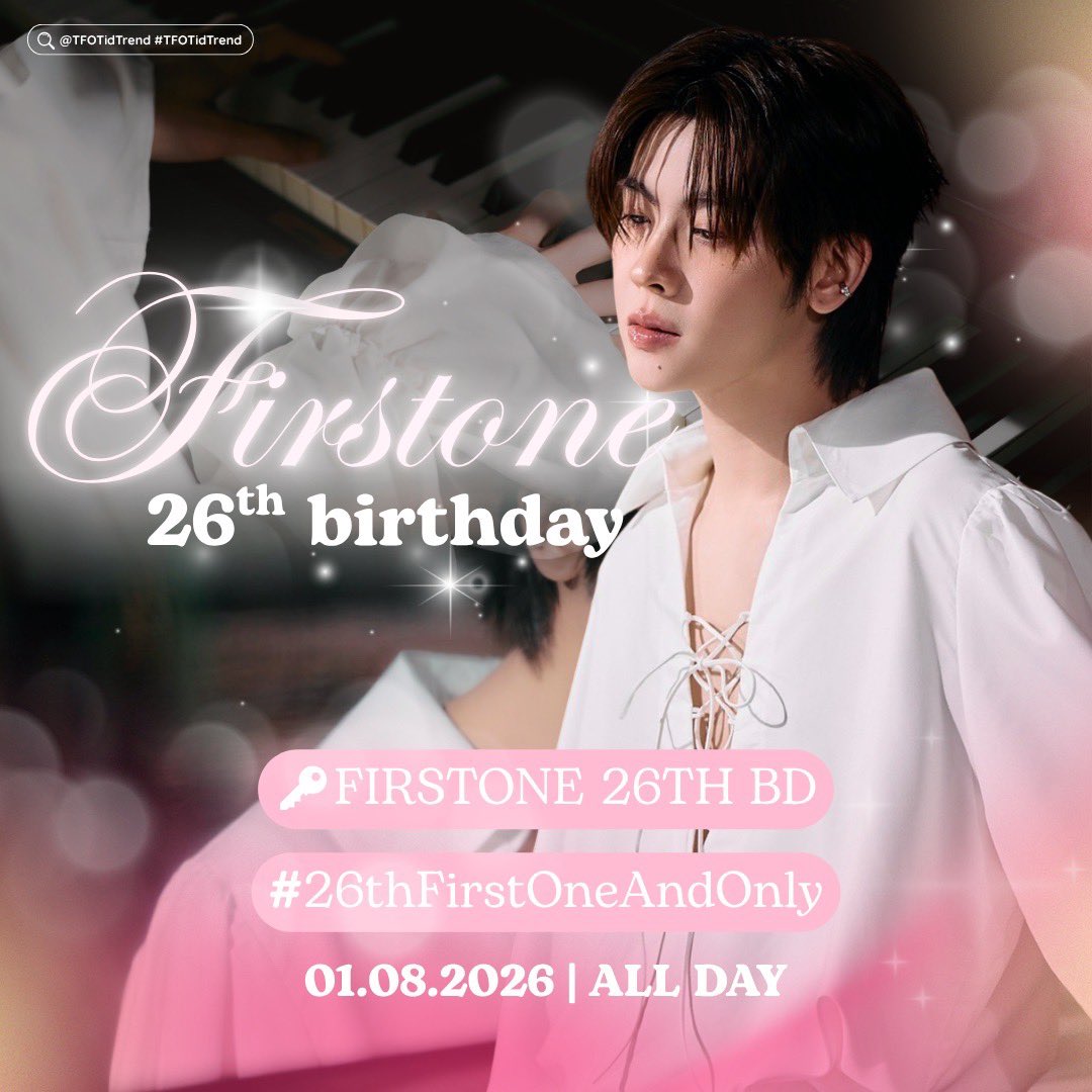 TFOTidTrend's tweet photo. 📈  TREND FOR TLEFIRSTONE 💚🩷
@TLE_mtm @firstone_wnk  

พรุ่งนี้วันเกิดยัยแป๋ว พี่ดารา พี่นักร้อง คนเก่งของพวกเรา มา HBD น้องเฟิร์สวัน 26 ขวบ และอวยพรน้องด้วยกันเยอะ ๆ นะค้าบ 💖🎂

⏰ : 01/08/2026 | ALL DAY
🔐 FIRSTONE 26TH BD
#️⃣ : #.26thFirstOneAndOnly

📢 : สามารถติดแท็กได้ตลอดทั้งวันเริ่ม 00.00 น. ( tagging will be active all day, starting from 12 AM )

🖇️✩#TleFirstone #เติ้ลเฟิร์สวัน #TLE_mtm #Firstone ˚⊹♡