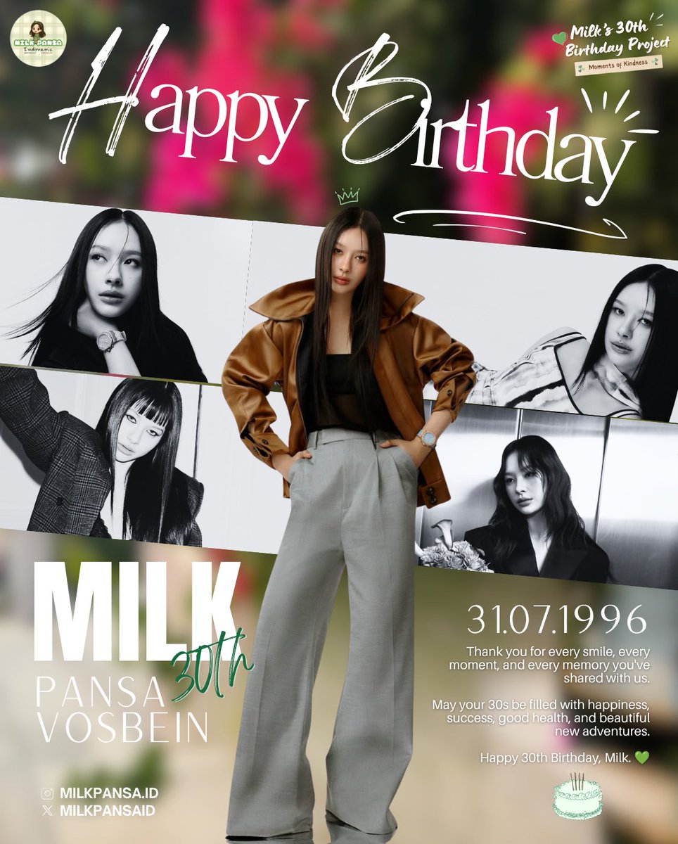 milkpansaID's tweet photo. Here's to 30 wonderful years. 🥂💚
Thank you for every smile, every unforgettable moment, and every precious memory you've shared with us.

May your 30s be filled with endless happiness, good health, beautiful memories, and dreams that continue to come true.

Happy 30th Birthday, Milk!

With love,
Milk Pansa Indonesia 🇮🇩

OUR BRIGHTEST MILK PANSA
#MilkPansa30thBloom 
#MilkPansa #มิ้ลค์พรรษา #mimiv
@panlyyy