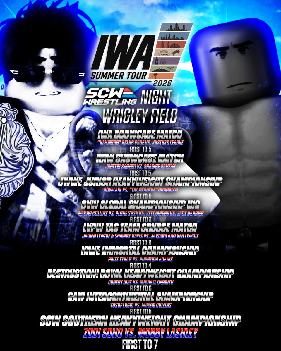 IWA_RBLX's tweet photo. OVER AN HOUR AWAY!
The wait is almost over.
Here's tonight's official match card and event order as the IWA Summer Tour continues with Night 2: SCW Night
With a massive night ahead, who will rise to the occasion and deliver on the biggest stage ro wrestling has to offer?
#IWA2026 #IWASummerTour2026