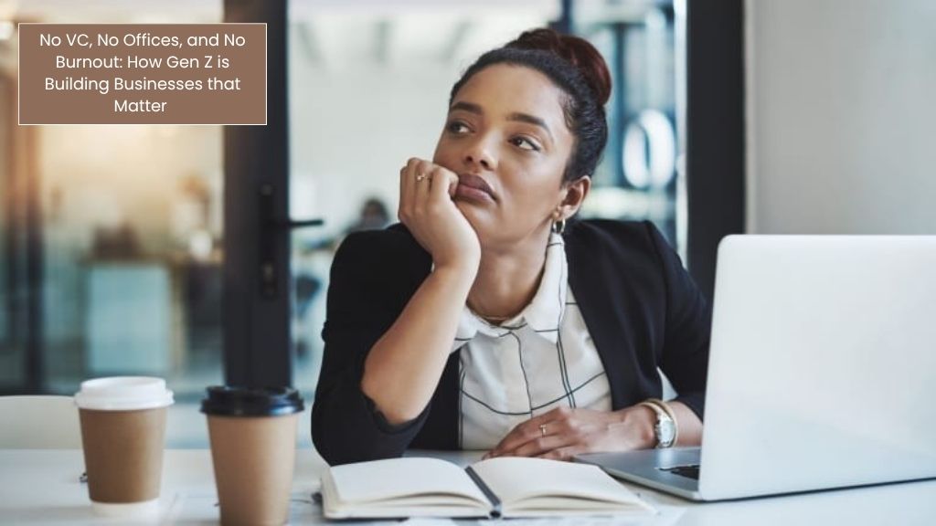 CXOLook's tweet photo. No VC, No Offices, and No Burnout: How Gen Z is Building Businesses that Matter

Gen Z entrepreneurs use social media and simple digital tools to start and grow their businesses quickly.

Read At: https://t.co/1Y4vbdHAMG
#GenZ #Entrepreneurship #Startups #BusinessGrowth #AI https://t.co/2xL8bm8Hyt