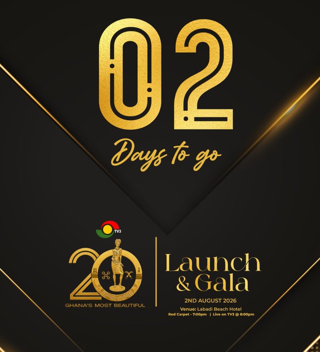 tv3_ghana's tweet photo. Just 2 days to go.
The countdown is on to the much-anticipated Ghana's Most Beautiful Launch & Gala. Join us on 2nd August 2026 at 8:00 PM for an unforgettable evening as we usher in a brand-new season of beauty, culture and purpose.
#TV3GH #GMBAt20 #GMB2026 https://t.co/rDnGGE4B9X