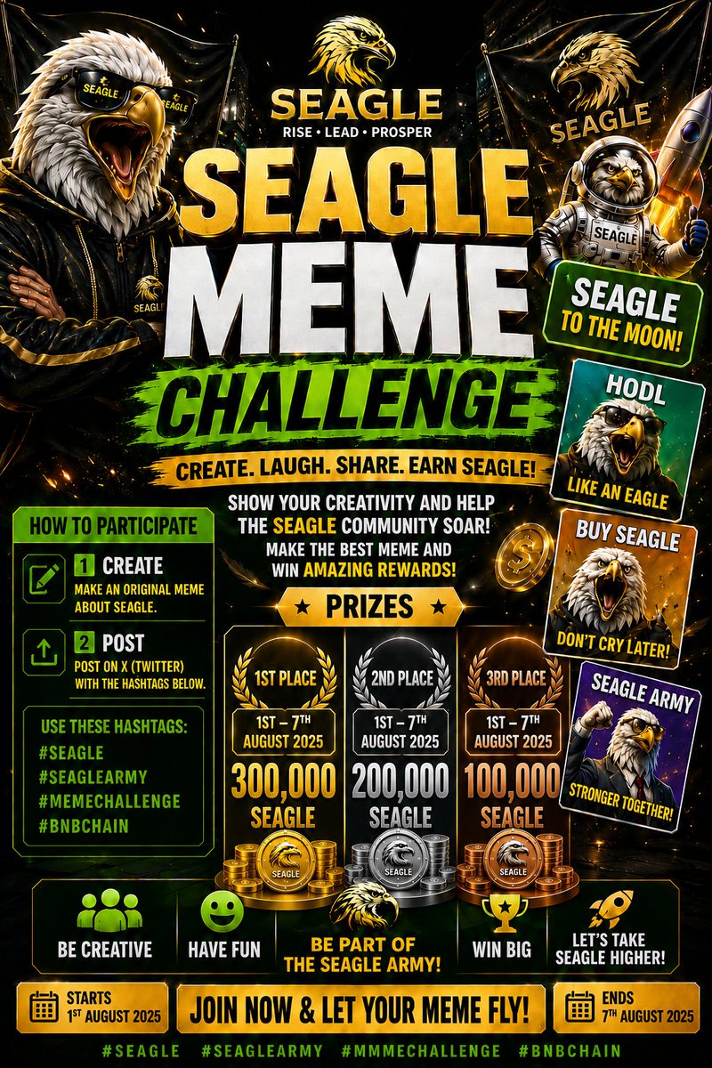 SEAGLE853971's tweet photo. 🚀 SEAGLE MEME CHALLENGE IS LIVE! 🦅

It's time to turn your creativity into rewards!

Create your funniest and most original SEAGLE meme, post it on social media, and stand a chance to win:

🥇 300,000 SEAGLE
🥈 200,000 SEAGLE
🥉 100,000 SEAGLE

📅 Duration: 7 Days

Show the world why SEAGLE is more than a meme—it's a movement.

Create. Share. Go Viral.
#SeagleMemeChallenge #SEAGLE #BNBChain #Crypto #Memecoin