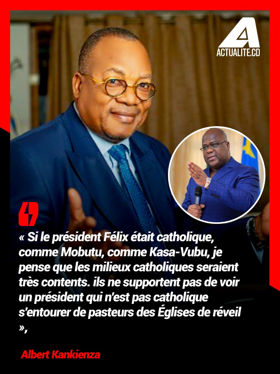 actualitecd's tweet photo. 🗣️ Albert Kankienza : « Si le président Félix était catholique, comme Mobutu, comme Kasa-Vubu, je pense que les milieux catholiques seraient très contents. ils ne supportent pas de voir un président qui n'est pas catholique s'entourer de pasteurs des Églises de réveil » https://t.co/ENBLOpAYvB