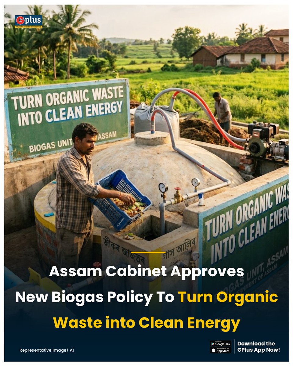 guwahatiplus's tweet photo. NEWS | Assam Cabinet on July 31, approved the Assam Compressed Biogas (#CBG) Policy 2026, aimed at creating a comprehensive framework for converting the state’s organic waste into clean energy.

@mygovassam @CMOfficeAssam #Assam https://t.co/J98yVhuDsg