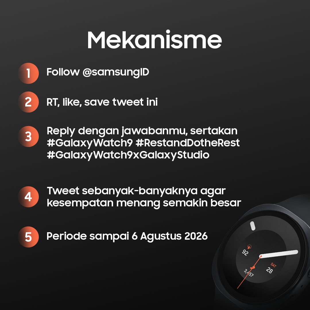 samsungID's tweet photo. #GalaxyWatch9xGalaxyStudio masih punya uang digital total Rp500Ribu Rupiah untuk 5 pemenang.

Fitur #GalaxyWatch9 apa yang bisa merangkum sinyal wellness dalam tubuh? RT, reply &amp; cek cara lengkapnya pada gambar ya.

Periode sampai 6 Agustus 2026 
#RestandDotheRest https://t.co/qSkYmiFVlt