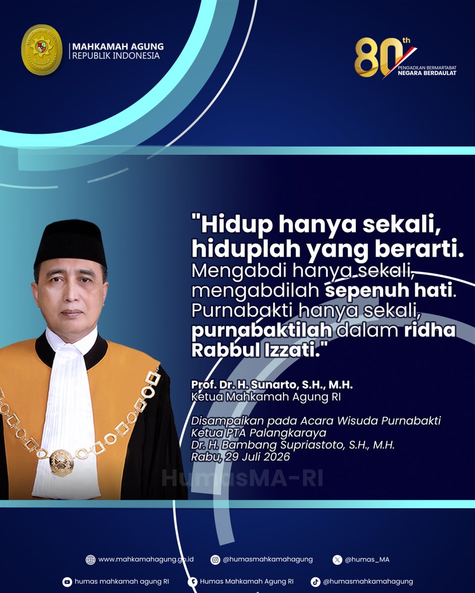 Humas_MA's tweet photo. Sobat MARI, mari simak pesan dari YM Ketua MA berikut ini:

"Hidup hanya sekali, hiduplah yang berarti.

Mengabdi hanya sekali, mengabdilah sepenuh hati.

Purnabakti hanya sekali, purnabaktilah dalam ridha Rabbul Izzati."

Prof. Dr. H. Sunarto, S.H., M.H.
Ketua Mahkamah Agung RI https://t.co/kK7xfCqMCH