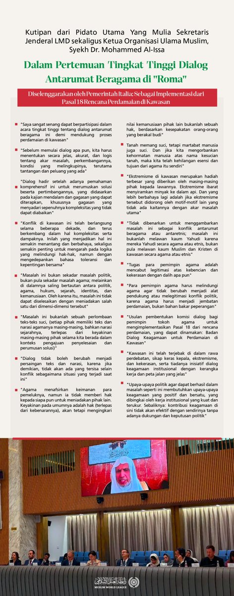 mwlorg_id's tweet photo. Kutipan dari pidato Yang Mulia Sekretaris Jenderal LMD sekaligus Ketua Organisasi Ulama Muslim, Syekh Dr. Mohammed Al-Issa @MhmdAlissa, yang disampaikan "secara virtual" dalam Pertemuan Tingkat Tinggi Dialog Antarumat Beragama di Roma, yang diselenggarakan oleh Pemerintah Italia.

Hal ini dilakukan dalam rangka mengaktifkan salah satu poin terpenting dari rencana perdamaian di kawasan, yang berkaitan dengan dialog keagamaan sebagai pilar penting dalam mendukung proses perdamaian.

Yang Mulia hadir mewakili pihak dialog keagamaan Islam, sementara pihak Kristen diwakili oleh Kardinal Pierbattista Pizzaballa, Patriark Al-Quds, dan pihak Yahudi diwakili oleh Kepala Rabi Pinchas Goldschmidt, Presiden Konferensi Rabi Eropa.